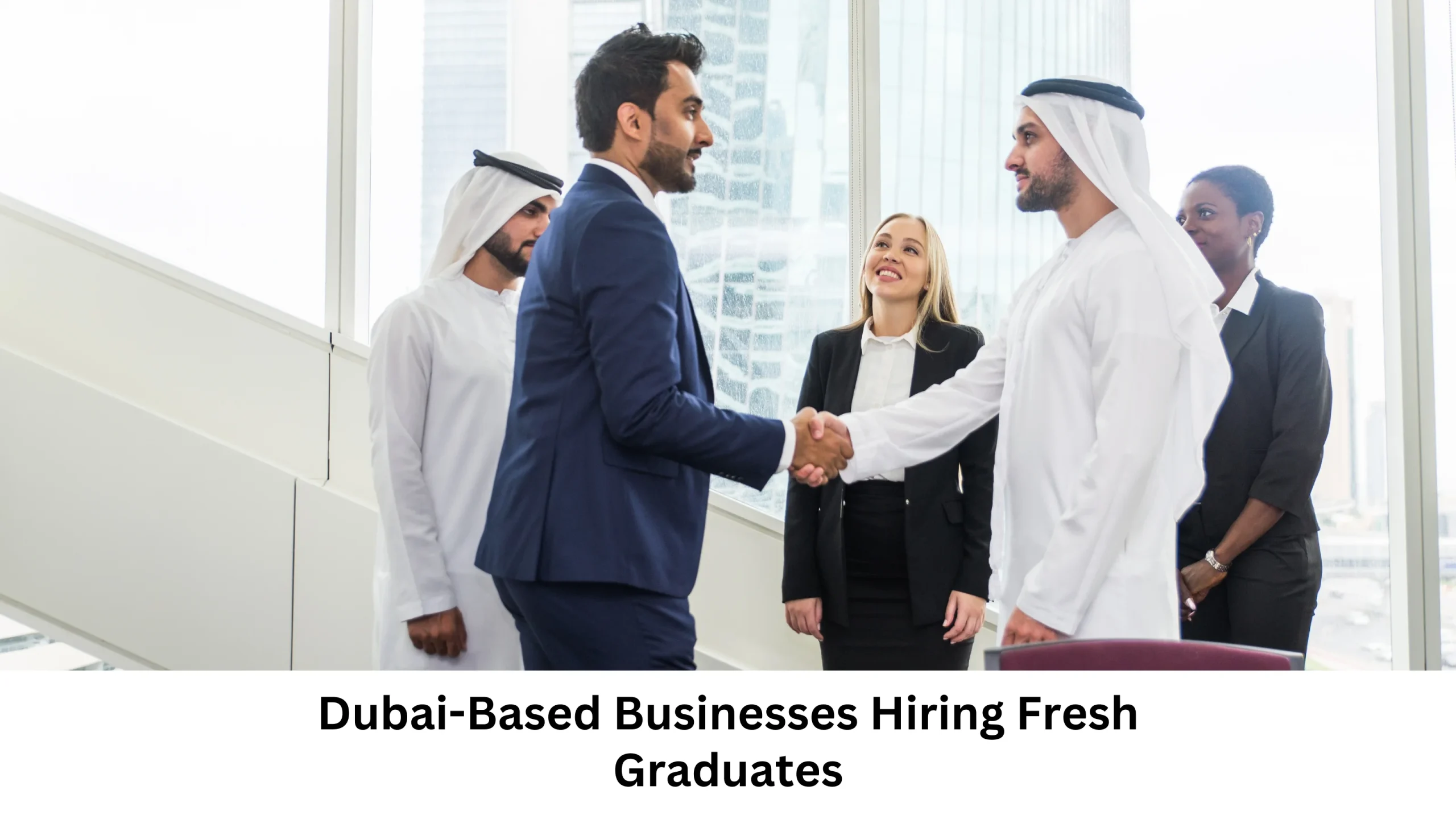 Companies in Dubai Hiring Freshmen